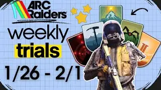 ARC Raiders | Easy Weekly Trials Guide (Latest Reset)