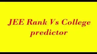 JEE main Rank & College Predictor✨✨