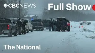 CBC News: The National | RCMP hunt for armed suspects on Sask. First Nation