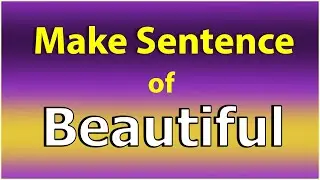 Составьте предложение со словом Beautiful. Beautiful в предложении. Beautiful использовать в пред...