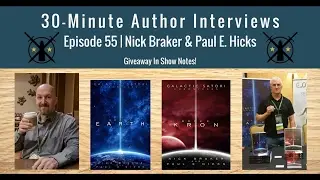 30-Minute Author Interviews | Episode 55 | Nick Braker And Paul E. Hicks