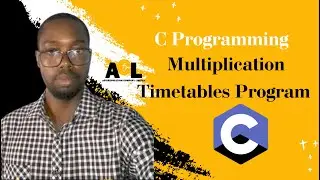 How to write a C program to print multiplication timetables | C Programming for Beginners