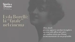Storia di Donne   Lyda Borelli