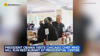 Obama visits Chicago chef chosen to run presidential center restaurant