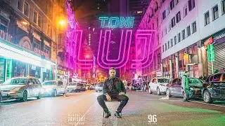 Toni - LUJ (prod. by 1K Chainz, Sali, Toni)