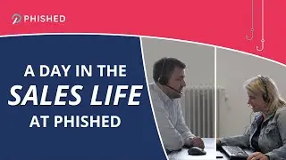 A day in the Sales life at Phished
