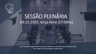 Sess&atilde;o Plen&aacute;ria 09/12/2025 17h