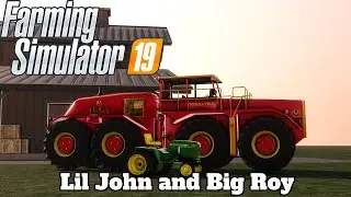 FS19 - Mod Spotlight #59 - Lil John and Big Roy!