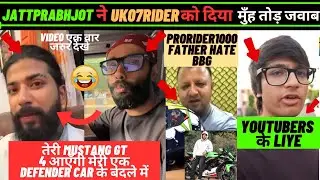 Jattprabhjot Reply Uk07Rider// Souravjoshivlogs angry reply new youtubers// prorider father hate