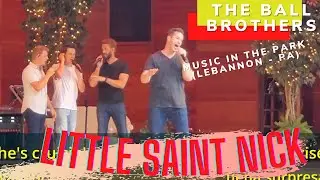 Little Saint Nick - The Ball Brothers (Live 2021) Music In The Park - Lebanon PA