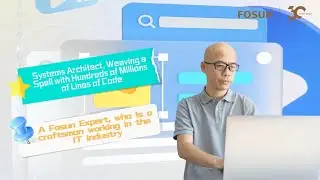 Systems Architect, Weaving a Spell with Lines of Code | EXPERT Ep.10| Fosun 30th Anniversary Series