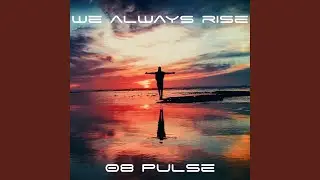 We always rise