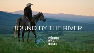 Bound by the River: Working to Keep Western Slope water on the West Slope
