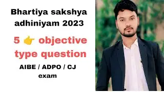 BSA 2023 ll Bhartiya adhiniyam 2023 // 5 👉 objective type question ll  AIBE exam