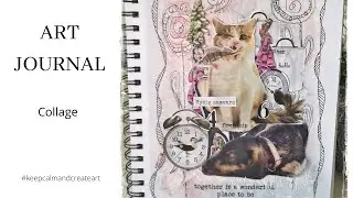Together is a wonderful place to be - Art Journal with collage and Gesso resist technique