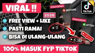 🚨DIJAMIN FYP‼️CARA FYP DI TIKTOK DENGAN CEPAT - MENAMBAHKAN VIEW TIKTOK GRATIS & BANYAK LIKE 2026