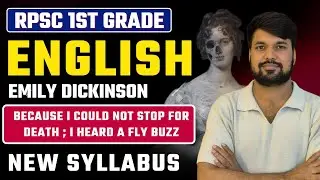 Because I Could Not Stop for Death Emily Dickinson line by line explanation | RPSC 1st Grade English