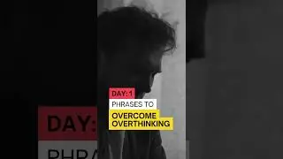 Day 1: 3 Phrases to Stop Overthinking Instantly 🧠 | Mindset Reset Series