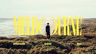 Melbourne &mdash; A Heartfelt Road Trip | Cinematic Travel Film | A7IV
