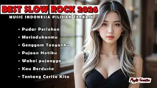 BEST SLOW ROCK | PUDAR PERLAHAN | MUSIC INDONESIA PILIHAN TERBAIK