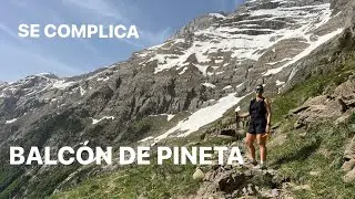 SUBIDA AL BALCÓN DE PINETA | SE NOS COMPLICA LA RUTA