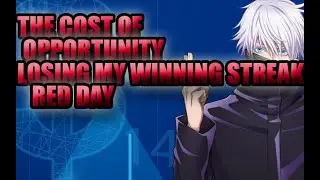 THE COST OF OPPORTUNITY!!! LOSING MY WINNING STREAK RED DAY!!!!