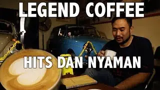 LEGEND COFFEE: Tempat Nongkrong Millenial Jogja, Hits dan Nyaman