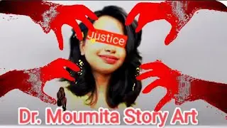 Dr moumita Debnath real story ⚖️ #drmoumita #storyart #wewantjustice