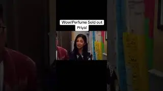 Big Bang Theory : Perfume Sold Priya Out! Check it out