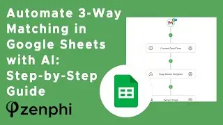 Step-by-Step Guide: Automate 3-Way Matching with Google Sheets and AI