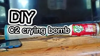 DIY C2 crying bomb lakas din pala