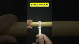 Simpul Jangkar Cara Membuat dan Kegunannya #simpulpramuka  #simpuljangkar #talitemali