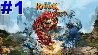 Knack 2 Walkthrough Gameplay Part 1 Chapter 1 (PS4 Pro) - No Commentary