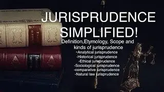 Jurisprudence | Definition, Scope & Kinds | Complete Law Lecture for LLB & CSS