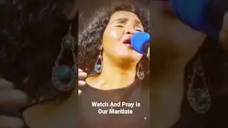 Our Mandate is WATCH AND PRAY #thewatchershub #watchandpray