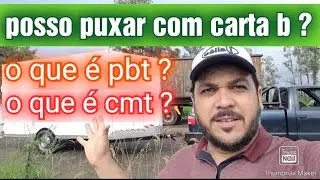 puxar carretinha, cmt, pbt, qual carta pode ser ?