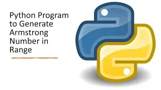 Python Program to Generate  Armstrong Number in Range