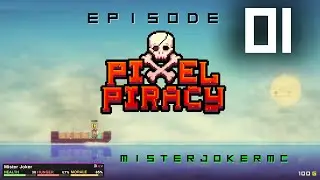 Pixel Piracy Gameplay - 001 - Boat of the Dead