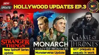 Hollywood movies update ep.3: GOT update,Avatar 4,Monarch S2,stranger things Spinoff, Disney update 