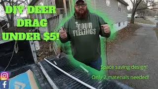 DIY Deer drag for under $5!      (Better than dragging by the legs?)