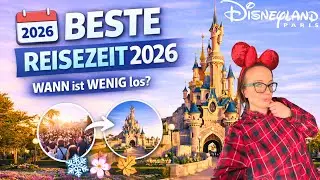 Disneyland Paris 2026: Beste Reisezeit, wenig Andrang & wann du lieber NICHT fahren solltest