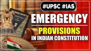 Emergency Provisions in Indian constitution