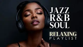 【R&B Soul】Relax & Reflect Playlist – Smooth Vocals & Laid-Back Grooves | 🔴LIVE 22/7