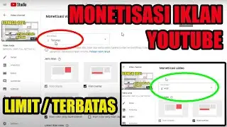 MENGATASI MONETISASI TERBATAS / LIMIT IKLAN / TIDAK ADA IKLAN VIDEO YOUTUBE - Berbagi Pengalaman