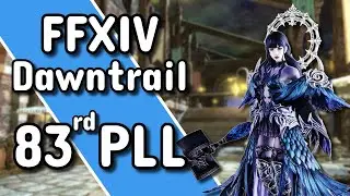 FFXIV 7.0 DAWNTRAIL - 83&ordf; PLL VIDEO #recap (ITA)