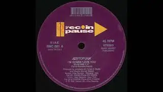 Jestofunk &ndash; I'm Gonna Love You - Rec In Pause &ndash; RNC 001 (1991)