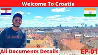 India To Croatia | Visa , Flight , Immigration , Budget | 2022