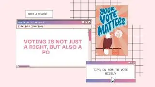 TIPS ON HOW TO VOTE WISELY