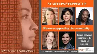 Startups Stepping Up: Women Tech Founders respond to the COVID-19 Pandemic