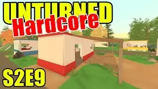Trailer Park Zombies!! - Unturned HARD Mode - S2E09 (New Brunswick Map)